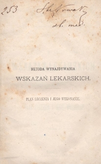 Metoda wynajdywania wskazań lekarskich : plan leczenia i jego wykonanie