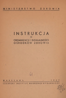 Instrukcja o organizacji i działalności ośrodk&oacute;w zdrowia