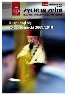 Życie Uczelni : biuletyn informacyjny Politechniki Łódzkiej nr 109 (2009) [PDF]