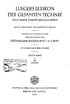 Luegers Lexikon der gesamten Technik und ihrer Hilfswissenschaften T. 1, A bis Bohren