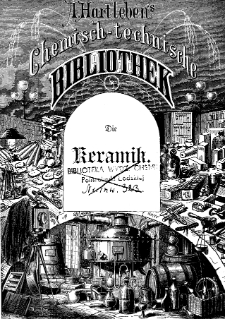 Die Keramik; oder Die Fabrikation von Töpfer-Geschirr, Steingut, Fayence, sowie von französischem, englischem und Hart-Porzellan. Anleitung für Praktiker zur Darstellung aller Arten keramischer waaren nach deutschem, französischem und englischem verfahren. Bd. 98.