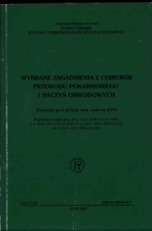 Wybrane zagadnienia z chirurgii przewodu pokarmowego i naczyń obwodowych.