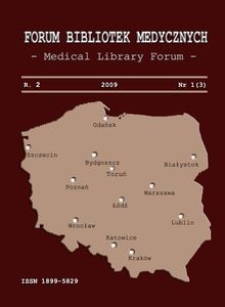 Pathways to new roles: The Education, Training and Continuing Development of the Health Library & Information Workforce. Kraków, 12-15 IX 2007 r.
