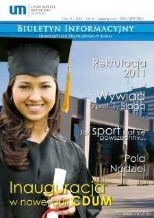 Biuletyn Informacyjny Uniwersytetu Medycznego w Łodzi 2011 vol. 4 nr 10