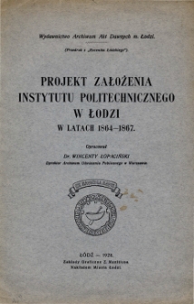 Projekt założenia Instytutu Politechnicznego w Łodzi w latach 1864-1867