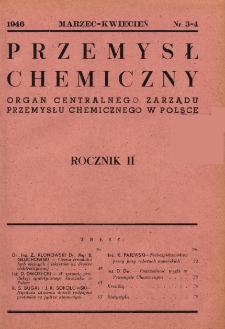 Przemysł Chemiczny : Organ Centralnego Zarządu Przemysłu Chemicznego w Polsce R. 2 Nr 3-4 (1946)