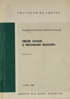 Zbiór zadań z mechaniki budowli. Cz. 1