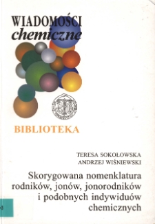 Skorygowana nomenklatura rodników, jonów, jonorodników i podobnych indywiduów chemicznych : (zalecenia IUPAC 1993)