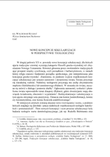 NOWE KONCEPCJE SEKULARYZACJI W PERSPEKTYWIE TEOLOGICZNEJ