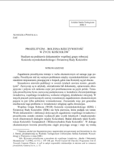 PROZELITYZM – BOLESNA RZECZYWISTOŚĆW ŻYCIU KOŚCIOŁÓW. Studium na podstawie dokumentów wspólnej grupy roboczej Kościoła rzymskokatolickiego i Światowej Rady Kościołów