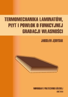 Termomechanika laminatów, płyt i powłok o funkcyjnej gradacji własności