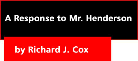 A Response to Mr. Henderson by Richard J. Cox