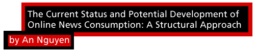 The current status and potential development of online news consumption: A structural approach