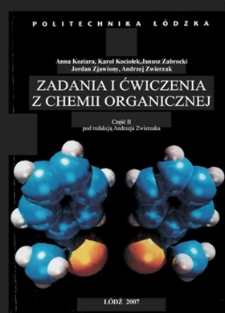 Zadania i ćwiczenia z chemii organicznej. Cz. 2