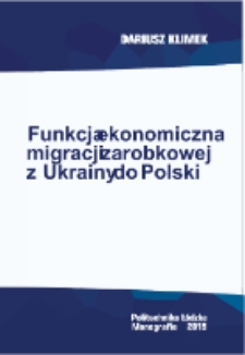 Funkcja ekonomiczna migracji zarobkowej z Ukrainy do Polski