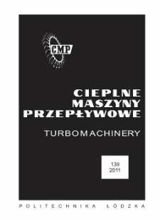 Zeszyty Naukowe. Cieplne Maszyny Przepływowe. Turbomachinery nr 139 (2011)