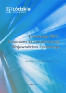 Innowacje 2011. Nowoczesna administracja Województwa Łódzkiego.