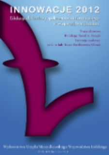 Innowacje 2012. Edukacja dla budowy społeczeństwa informacyjnego w Województwie Łódzkim.