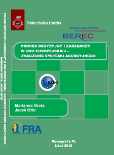 Proces decyzyjny i zarządczy w Unii Europejskiej – znaczenie systemu agencyjnego