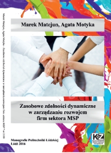 Zasobowe zdolności dynamiczne w zarządzaniu rozwojem firm sektora MSP