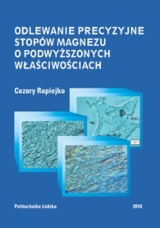 Odlewanie precyzyjne stopów magnezu o podwyższonych właściwościach