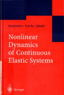 Nonlinear Dynamics of Continuous Elastic Systems