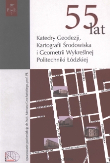 55 lat Katedry Geodezji, Kartografii Środowiska i Geometrii Wykreślnej Politechniki Ł&oacute;dzkiej