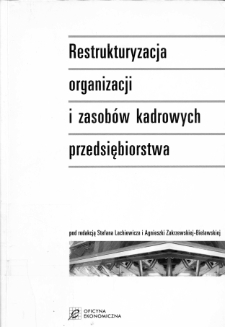 Restrukturyzacja organizacji i zasobów kadrowych przedsiębiorstwa