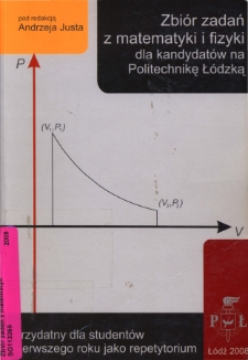 Zbiór zadań z matematyki i fizyki dla kandydatów na Politechnikę Łódzką