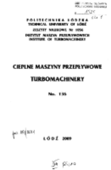 Zeszyty Naukowe. Cieplne Maszyny Przepływowe. Turbomachinery nr 136 (2009)