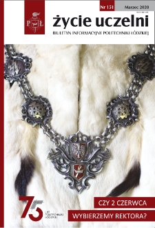 Życie Uczelni : biuletyn informacyjny Politechniki Łódzkiej nr 151 (2020) [PDF]