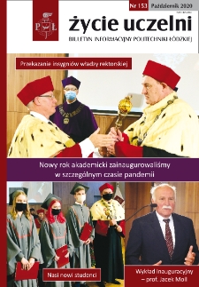 Życie Uczelni : biuletyn informacyjny Politechniki Łódzkiej nr 153 (2020) [PDF]