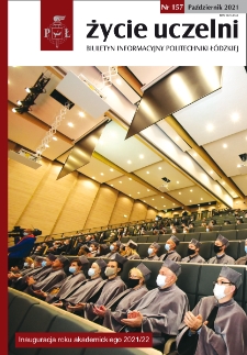 Życie Uczelni : biuletyn informacyjny Politechniki Łódzkiej nr 157 (2021) [PDF]