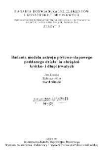 Badania modelu ustroju płytowo-słupowego poddanego działaniu obciążeń krótko- i długotrwałych z. 5 (1995)