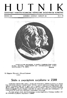 Hutnik : miesięcznik Związku Polskich Hut Żelaznych R. XVI nr 11-12 (1949)