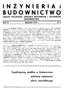 Inżynieria i Budownictwo : organ Związku Polskich Inżynierów Budowlanych R. VI nr 9 (1949)
