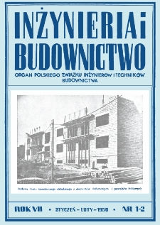 Inżynieria i Budownictwo : organ Związku Polskich Inżynierów Budowlanych R. VII nr. 1-2 (1950)