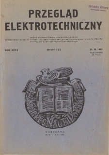 Przegląd Elektrotechniczny : organ Stowarzyszenia Elektrotechników Polskich R. XXVII z. 1/2/3 (1951)