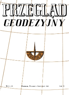 Przegląd Geodezyjny : czasopismo poświęcone miernictwu i zagadnieniom z nim związanym R. VI nr. 9-10 (1950)