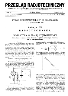 Przegląd Radjotechniczny: ogłaszany staraniem Sekcji Radjotechnicznej Stow. Elektr. Polskich R. XI z. 9-10 (1933)