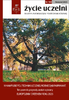 Życie Uczelni : biuletyn informacyjny Politechniki Łódzkiej nr 163 (2023) [PDF]