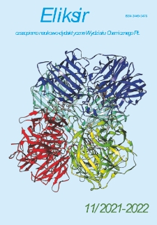 Eliksir : czasopismo naukowo-dydaktyczne Wydziału Chemicznego Politechniki Łódzkiej nr 11 (2021-2022)