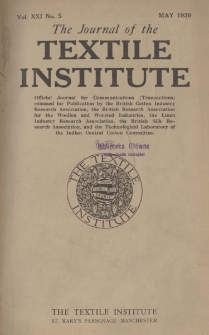 The Journal of the Textile Institute Vol. XXI No. 5 (1930)