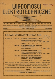 Wiadomości Elektrotechniczne : miesięcznik pod naczelną redakcją prof. M. Pożaryskiego. R. IX nr 2/3 (1949)