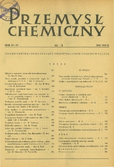 Przemysł Chemiczny : Organ Centralnego Zarządu Przemysłu Chemicznego w Polsce R. IV(27) Nr 5 (1948)