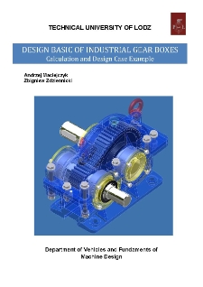 Design Basic for Industrial Gear Boxes. Calculation and Design Case Example : materiały do wykładów
