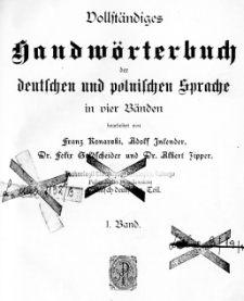 Vollständiges Handwörterbuch der deutschen und polnischen Sprache in vier Bänden. Abt. 1, Polnisch-deutscher Teil. Bd. 2, P-Z und Verzeichnis der Eigennamen