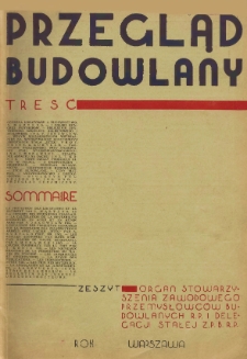 Przegląd Budowlany : miesięcznik poświęcony sprawom budownictwa : organ Stowarzyszenia Zawodowego Przemysłowców Budowlanych R. P z. 2 (1931)