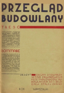 Przegląd Budowlany : miesięcznik poświęcony sprawom budownictwa : organ Stowarzyszenia Zawodowego Przemysłowców Budowlanych R. P z. 1 (1936)