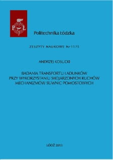 Badanie transportu ładunków przy wykorzystaniu skojarzonych ruchów mechanizmów suwnic pomostowych